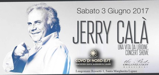 &quot;Una vita da libidine&quot;, il concert show di Jerry Calà al Covo di Nord Est