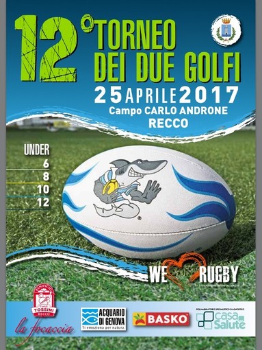 Il torneo dei Due Golfi, trofeo &quot;Bertamino&quot; di rugby giovanile, è in programma martedì prossimo, 25 aprile, al Carlo Androne di Recco