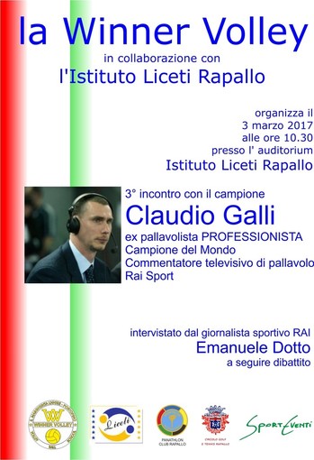 Venerdì mattina alle 10.30, all'auditorium dell'Istituto Liceti di Rapallo, &quot;L'incontro con il campione&quot;, l'ex pallavolista Claudio Galli